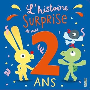 L'histoire surprise de mes 2 ans de Laure Du Faÿ